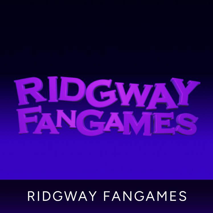 Ridgway Fangames